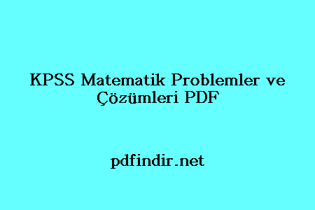 KPSS Matematik Problemler ve Çözümleri PDF