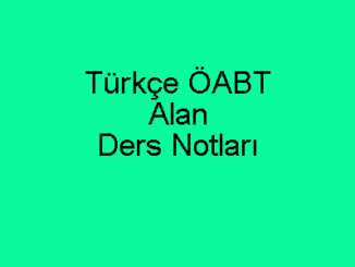 Türkçe ÖABT Alan Ders Notları